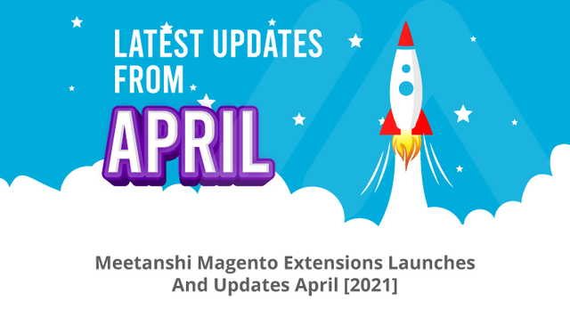 Meetanshi-Magento-Extensions-Launches-And-Updates-March[2021]-Social-Share.png